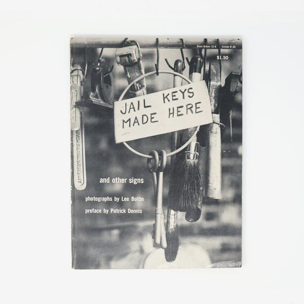Jail Keys Made Here and other signs