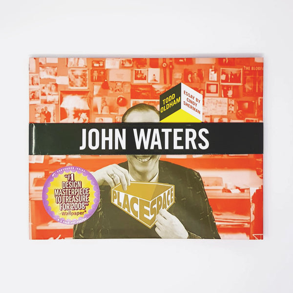 John Waters: Place Space Series